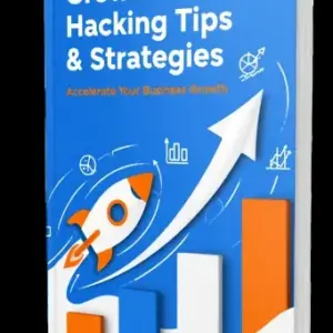 Growth Hacking Tips & Strategies