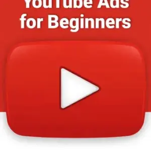 YouTube Ads for Beginners