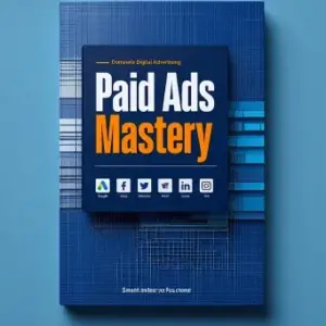Paid Ads Mastery